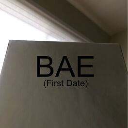 Album cover of BAE (First Date) [feat. Rich Da Ripper & Syieta]