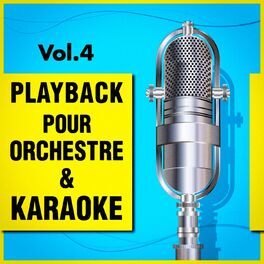 Album cover of Playback pour orchestre & Karaoké, Vol. 4