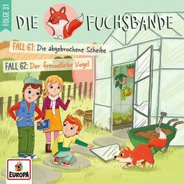 Album cover of Folge 31: Fall 61: Die abgebrochene Scheibe/Fall 62: Der freundliche Vogel