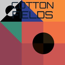 Album cover of Cotton Fields