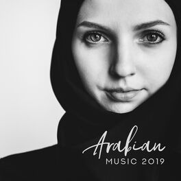 Album cover of Arabian Music 2019 – Oriental Sounds to Calm Down, Pure Relaxation, Inner Harmony, Healing Music, Zen Lounge