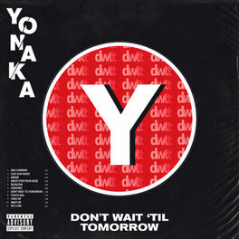 Album cover of Don't Wait 'Til Tomorrow