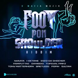 Album cover of Foot Pon Shoulder Riddim