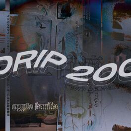 Album cover of DRIP 200