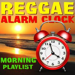Album cover of Reggae Alarm Clock: Morning Playlist