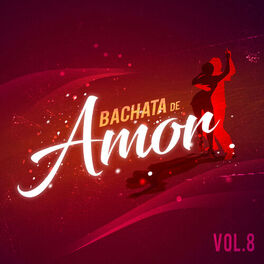 Album cover of Bachata de Amor, Vol. 8