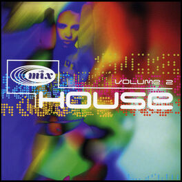 Album cover of In the Mix: House, Vol. 2