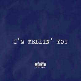 Album cover of I'm Tellin' You