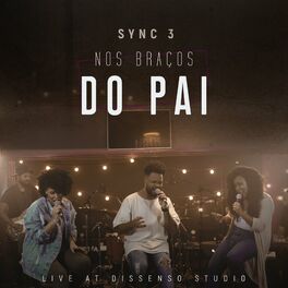 Album cover of Nos Braços do Pai: Live At Dissenso Studio