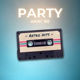 Album cover of Party anni '80