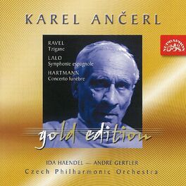Album cover of Ančerl Gold Edition 17. Ravel: Tzigane - Lalo: Symphony Espagnole - Hartmann: Concerto Funebre