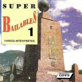 Album cover of Super Bailables Desde la Mitad del Mundo