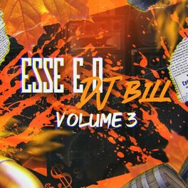 Album cover of Esse e o DJ Bill, Vol. 3