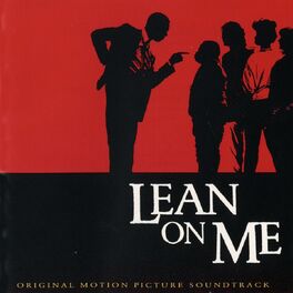 Album cover of Lean On Me (Original Soundtrack)