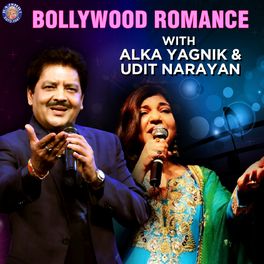 Album cover of Bollywood Romance With Alka Yagnik & Udit Narayan