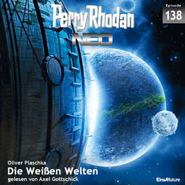 Album cover of Die Weißen Welten - Perry Rhodan - Neo 138 (Ungekürzt)