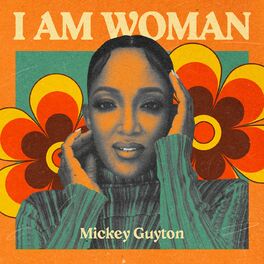 Album cover of I AM WOMAN - Mickey Guyton