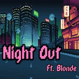 Album cover of Night Out (feat. Blonde)