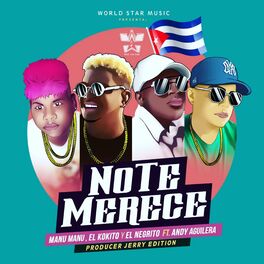 Album cover of No Te Merece (feat. Manu Manu, el Kokito & el Negrito)