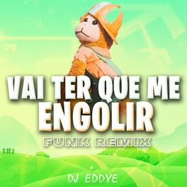 Album cover of Vai Ter Que Me Engolir (Remix)