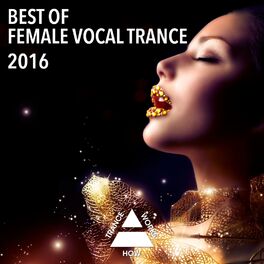 Album cover of Best Of Female Vocal Trance 2016
