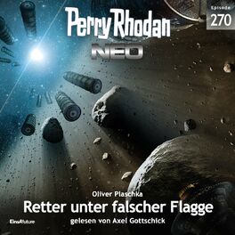 Album cover of Retter unter falscher Flagge - Perry Rhodan - Neo 270 (Ungekürzt)