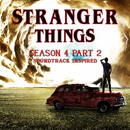 Album cover of Stranger Things Season 4 Part 2 Soundtrack (Inspired)