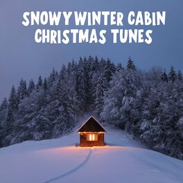 Album cover of Snowy Winter Cabin Christmas Tunes