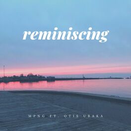 Album cover of Reminiscing (feat. Otis Ubaka)