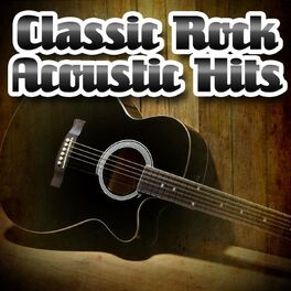 Album cover of Classic Rock Acoustic Hits
