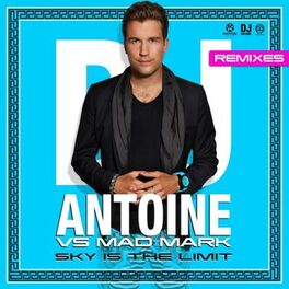 Album cover of Sky Is the Limit (Remixes)