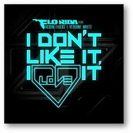 Album cover of I Don't Like It, I Love It (feat. Robin Thicke & Verdine White)