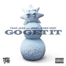 Album cover of Go Get It (feat. Jeezy & Chief Keef)