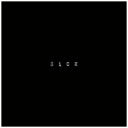 Album cover of SICK