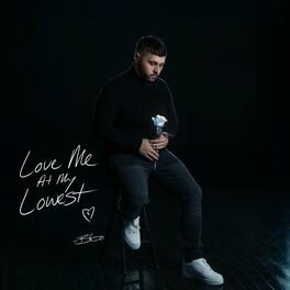 Album cover of Love Me at My Lowest