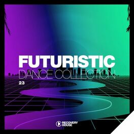 Album cover of Futuristic Dance Collection, Vol. 23
