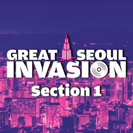 Album cover of GREAT SEOUL INVASION Section 1