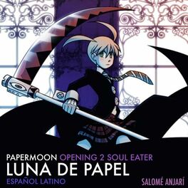 Album cover of Luna de Papel (Papermoon Opening 2 Latino from Soul Eater)