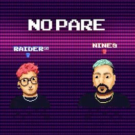 Album cover of No Pare (feat. Nines)