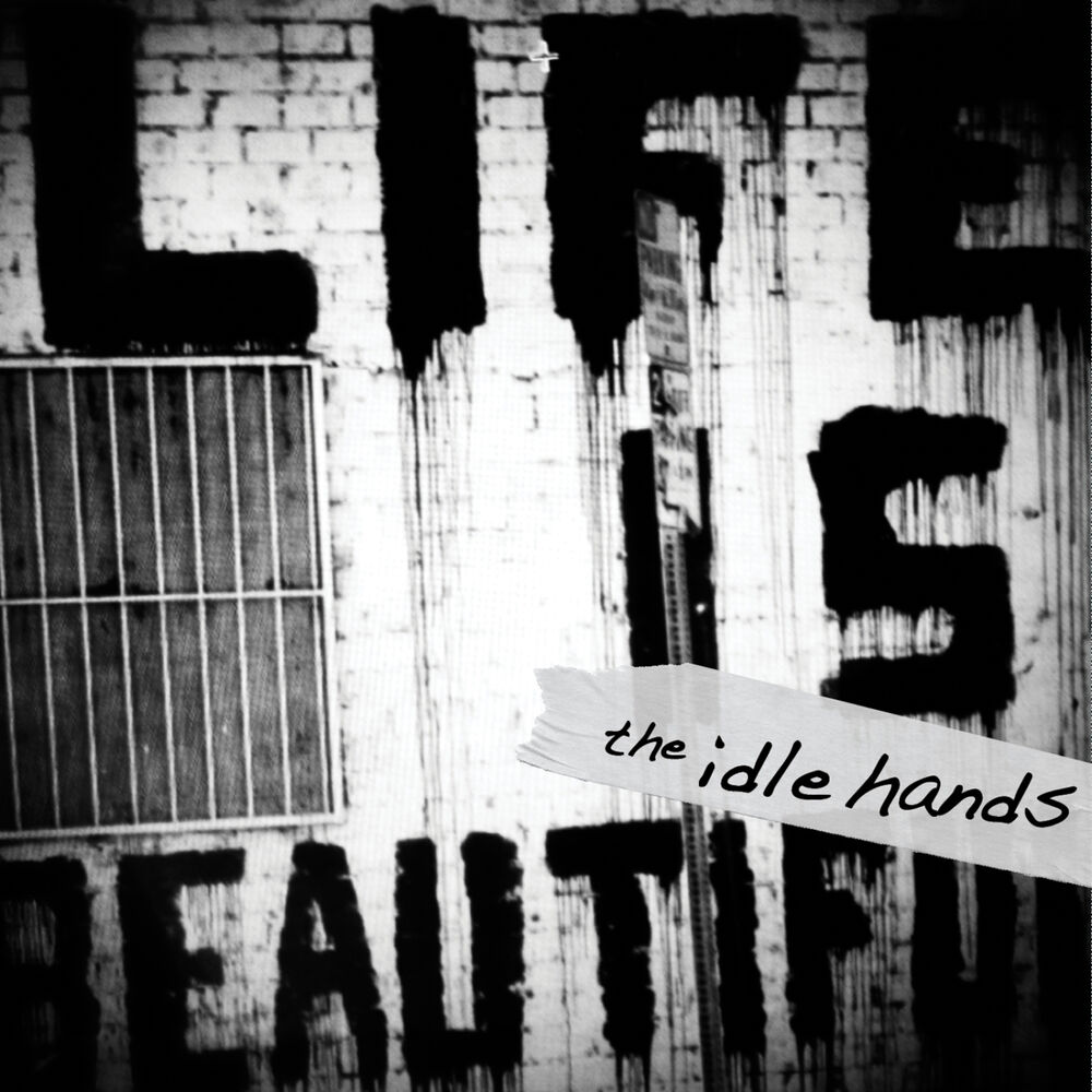 Life is beautiful перевод. Life is beautiful игра. Idle hands Soundtrack обложка альбома.