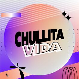 Album cover of Chullita Vida