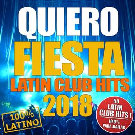 Album cover of Quiero Fiesta (Club Hits 2018)