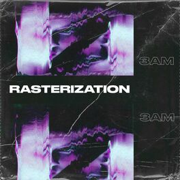 Album cover of Rasterization