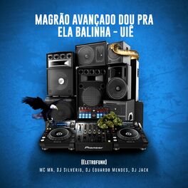 Album cover of MAGRÃO AVANÇADO DOU PRA ELA BALINHA (Eletrofunk)