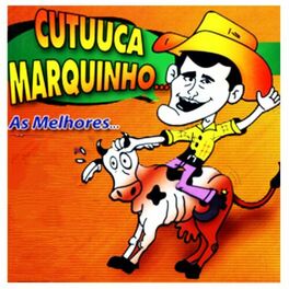 Album cover of Cutuuca Marquinho... As Melhores...
