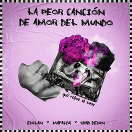 Album cover of La Peor Canción De Amor Del Mundo