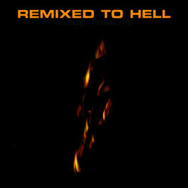 Album cover of Remixed To Hell: AC/DC Tribute
