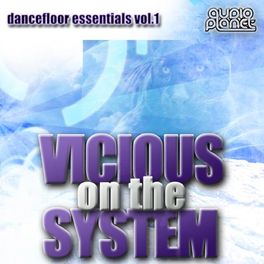 Album cover of Vicious on the System Volume 1