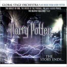 Album cover of Harry Potter: The Story Ends - Global Stage Orchestra plays music from the Motion Picture