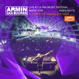 Album cover of Live at Ultra Music Festival Miami 2018 (Highlights) (A State Of Trance Stage)